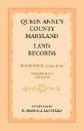 Queen Anne's County, Maryland Land Records. Book 4: 1743-1755