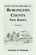 Early Church Records of Burlington County, New Jersey. Volume 2