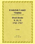 Frederick County, Virginia, Deed Book Series, Volume 3, Deed Books 9, 10, 11: 1763-1767