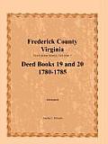 Frederick County, Virginia, Deed Book Series, Volume 7, Deed Books 19 and 20 1780-1785