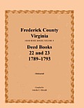 Frederick County, Virginia, Deed Book Series, Volume 9, Deed Books 22 and 23 1789-1793