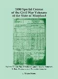 1890 Special Census of the Civil War Veterans of the State of Maryland: Volume IV, Caroline, Dorchester, Queen Anne's, Somerset, Talbot, Wicomico, and