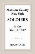 Madison County, New York Soldiers in the War of 1812