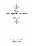 Texas 1850 Agricultural Census, Volume 2