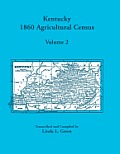 Kentucky 1860 Agricultural Census Volume 2: For Harrison, Hart, Henderson, Henry, Hickman, Hopkins, Jackson, Jefferson, Jessamine, Johnson, Morgan, Mu