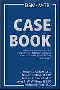 DSM IV TR Casebook A Learning Companion to the Diagnostic & Statistical Manual of Mental Disorders 4th Edition Text Revision