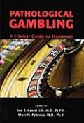 Pathological Gambling A Clinical Guide to Treatment