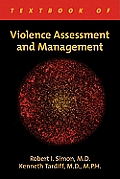 Textbook of Violence Assessment and Management