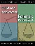 Principles and Practice of Child and Adolescent Forensic Mental Health