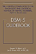 Dsm 5tm Guidebook The Essential Companion to the Diagnostic & Statistical Manual of Mental Disorders Fifth Edition