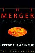 Merger The Conglomeration of International Organized Crime
