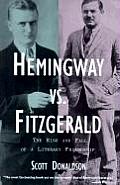 Hemingway Vs Fitzgerald The Rise & Fall of a Literary Friendship