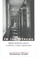 In The Stacks Short Stories About Librar
