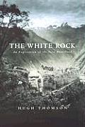 White Rock An Exploration of the Inca Heartland