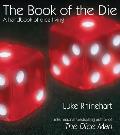 Book of the Die A Handbook of Dice Living
