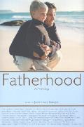 Fatherhood An Anthology