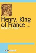 Henry King Of France