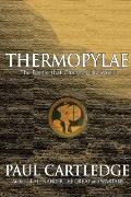 Thermopylae The Battle that Changed the World