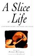 Slice of Life Contemporary Writers on Food