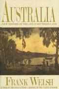 Australia A New History of the Great Southern Land