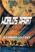 Worlds Apart An Anthology Of Russian Sci