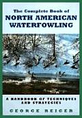 Complete Book of North American Waterfowling