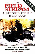 Field & Stream All Terrain Vehicle Handbook