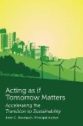 Acting as If Tomorrow Matters