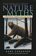 World's Great Nature Myths