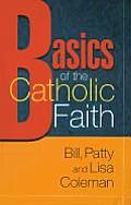 Basics Of The Catholic Faith