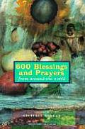 600 Blessings & Prayers From Around the World
