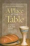Place at the Table Justice for the Poor in a Land of Plenty