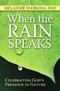 When the Rain Speaks Celebrating Gods Presence in Nature