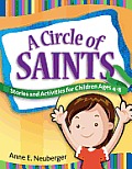 A Circle of Saints: Stories and Activities for Children Ages 4-8