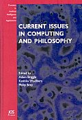 Current Issues in Computing and Philosophy