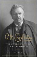 G. K. Chesterton: The Autobiography of G. K. Chesterton