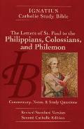 Ignatius Catholic Study Bible The Letters of Saint Paul to the Philippians the Colossians & Philemon