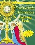 Eucharistic Adoration: Coloring Book