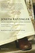 Joseph Ratzinger Life in the Church & Living Theology Fundamentals of Ecclesiology
