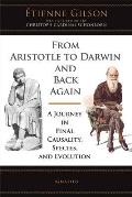 From Aristotle to Darwin and Back Again: A Journey in Final Causality, Species, and Evolution