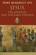Jesus The Apostles & The Early Church