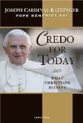 Credo For Today What Christians Believ