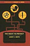 The Right to Privacy (Bioethics & Culture)