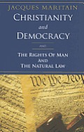 Christianity & Democracy The Rights Of Man & Natural Law