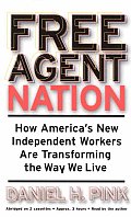Free Agent Nation How Americas New Indep