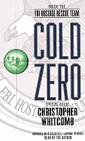 Cold Zero Inside The Fbi Hostage Rescue