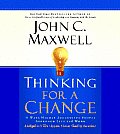 Thinking for a Change 11 Ways Highly Successful People Approach Life & Work