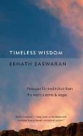 Timeless Wisdom Passages for Meditation from the Worlds Saints & Sages