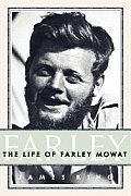 Farley The Life Of Farley Mowat