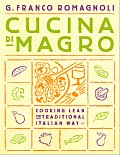 Cucina Di Magro Cooking Lean 3rd Edition